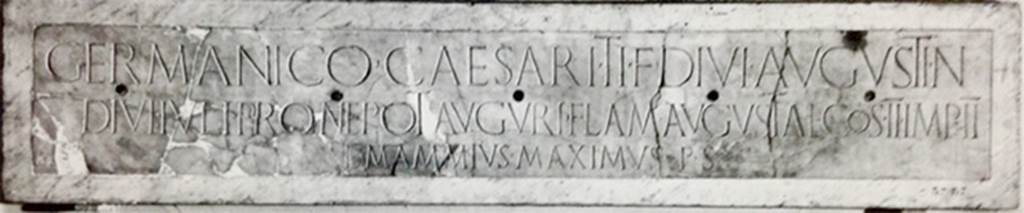 Herculaneum, Augusteum. Inscription to Germanicus, found 22. 7. 1745.
Germanico Caesari Ti(beri) f(ilio) divi Aug(usti) n(epoti)/divi Iuli pronepoti auguri flam(ini) augustal(i)/co(n)s(uli) II imp(eratori) II L. Mammius p(ecunia) s(ua)      [CIL X 1415]
Now in Naples Archaeological Museum. Inventory number 3717.
See http://arachne.uni-koeln.de/item/objekt/36464
