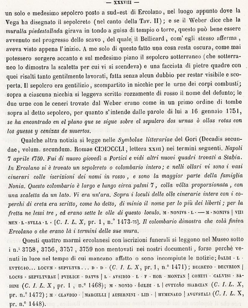 Columbarium, as described by Ruggiero, 1885.
See Ruggiero, M. (1885). Storia degli scavi di Ercolano ricomposta su’ documenti superstiti. (p. XXXVIII). 
